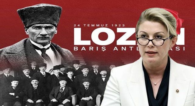 CHP’li Kaya'dan Lozan Barış Anlaşması'nın 101. Yılı Mesajı