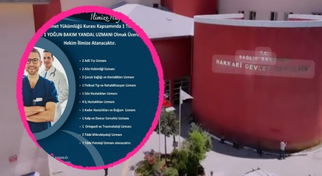Hakkari'ye 20 uzman hekim atandı