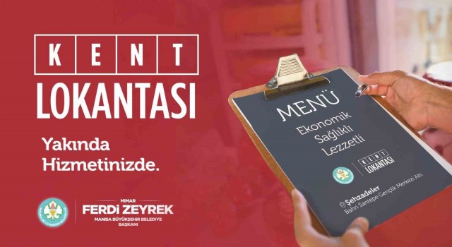 Manisaya Kent Lokantası geliyor