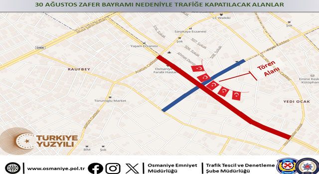30 Ağustos'ta Osmaniye'de Bazı Yollar Kapalı Olacak