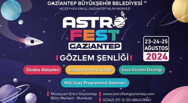 Gaziantep’te Astronomi ve Uzay Meraklıları İçin Astrofest Düzenlenecek
