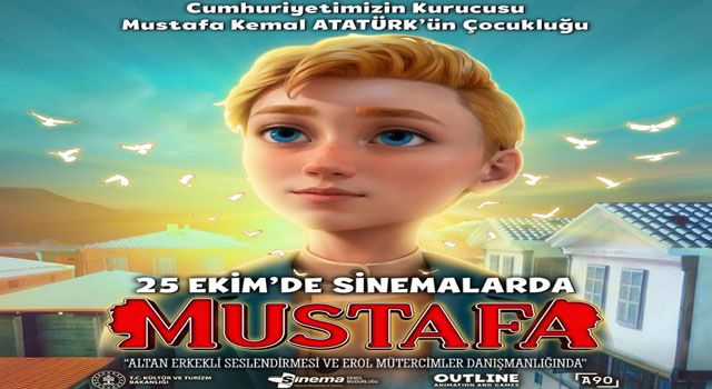 Atatürk'ün Hayatını Anlatan "Mustafa" Filmi 25 Ekim'de Sinemalarda