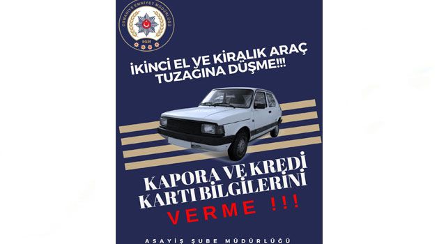 Emniyetten Uyarı: “Araç Alım Satımlarda Tuzağa Düşmeyin”