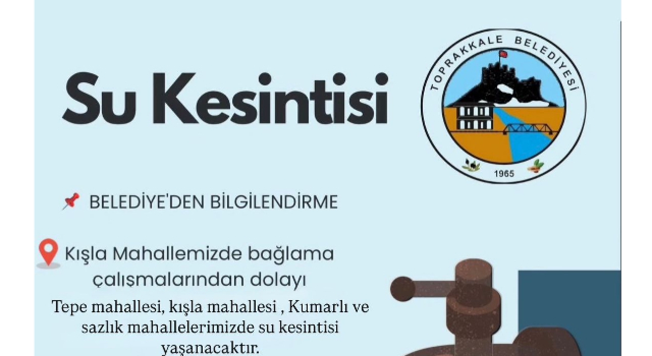 Belediye Duyurdu: Toprakkale’de Su Kesintisi