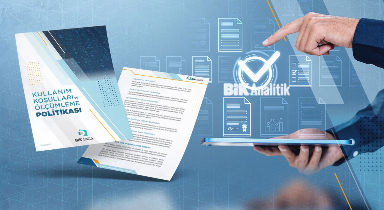 BİK Analitik’in Kullanım Koşulları ve Ölçümleme Politikası Yayımlandı