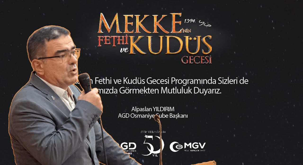 Osmaniye’de “Mekke’nin Fethi ve Kudüs Gecesi” Programı Düzenlenecek