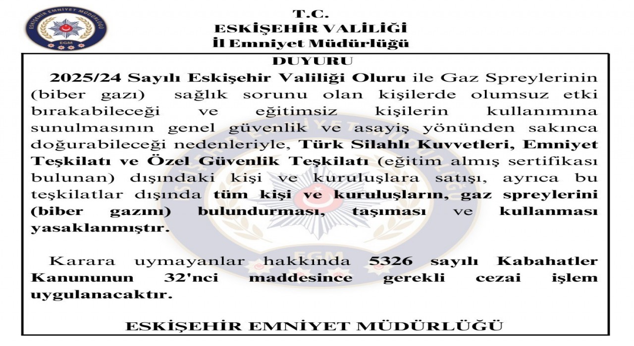 Eskişehirde biber gazı taşımak yasaklandı