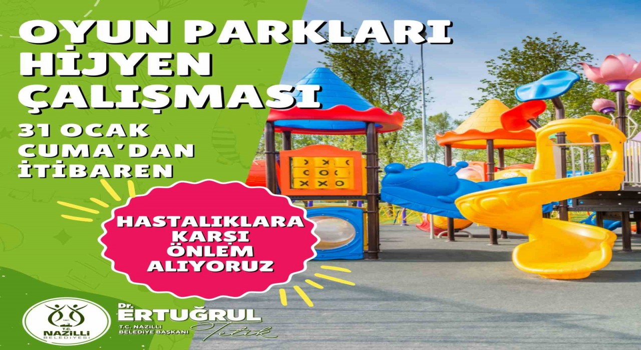 Nazillide çocukların oyun alanları dezenfekte edilecek