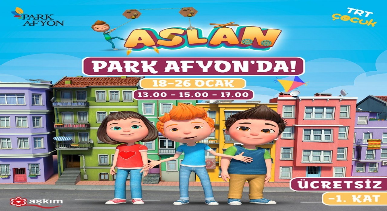 Sevilen karakter ‘Aslan sömestrde Park Afyon AVMde