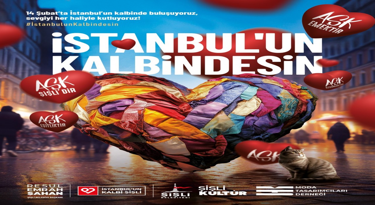 Aşkın tüm renkleri 14 Şubatta Şişlide buluşuyor