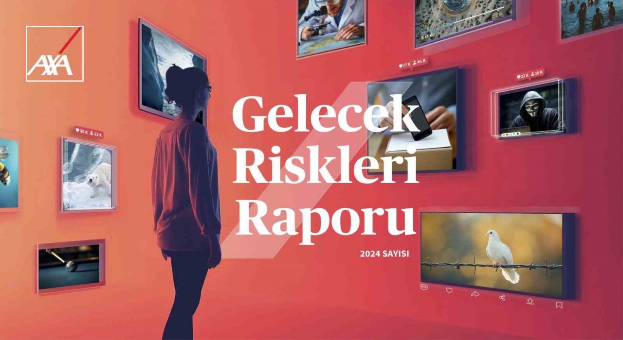 AXA Gelecek Riskleri Raporunun sonuçları açıklandı