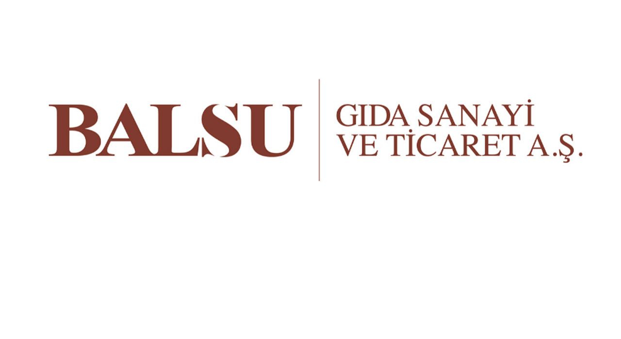 Balsu Gıda Halka Arzı İçin Talep Toplama 12-14 Şubat’ta Gerçekleşecek