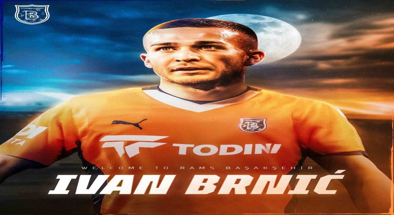 Başakşehir, Ivan Brnici kadrosuna kattığını açıkladı