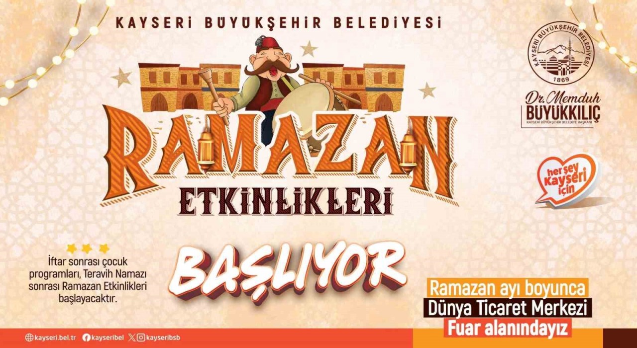 Büyükşehir ile Kayseride ‘Ramazan Etkinlikleri heyecanı