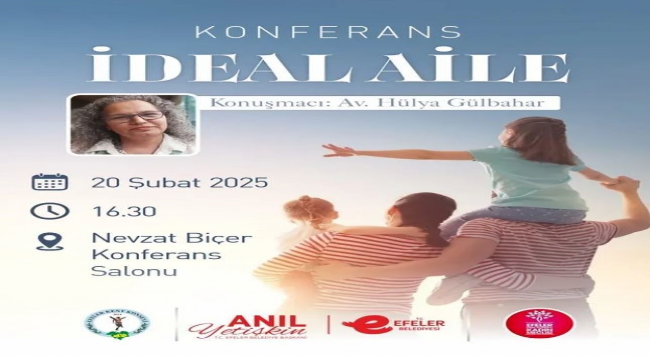 Efeler Belediyesinden İdeal Aile konferansı