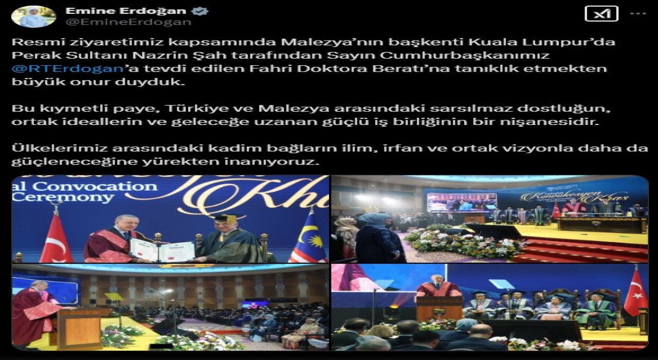 Emine Erdoğandan, Cumhurbaşkanı Erdoğana Malezyada fahri doktora beratı tevdi edilmesine ilişkin paylaşım: