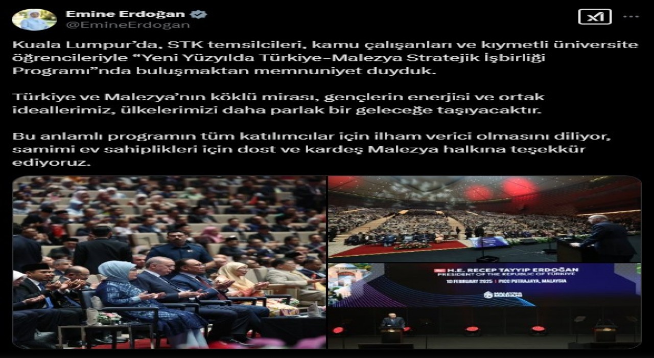 Emine Erdoğandan Malezya ziyaretine ilişkin paylaşım: