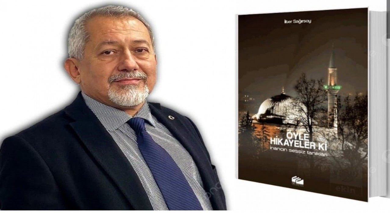 Gazeteci İlter Sağırsoyun yeni kitabı Öyle Hikâyeler ki! çıktı