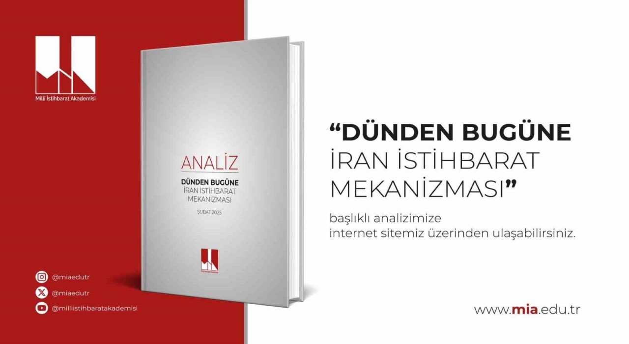 Milli İstihbarat Akademisinden stratejik analiz: Dünden bugüne İran istihbarat mekanizması