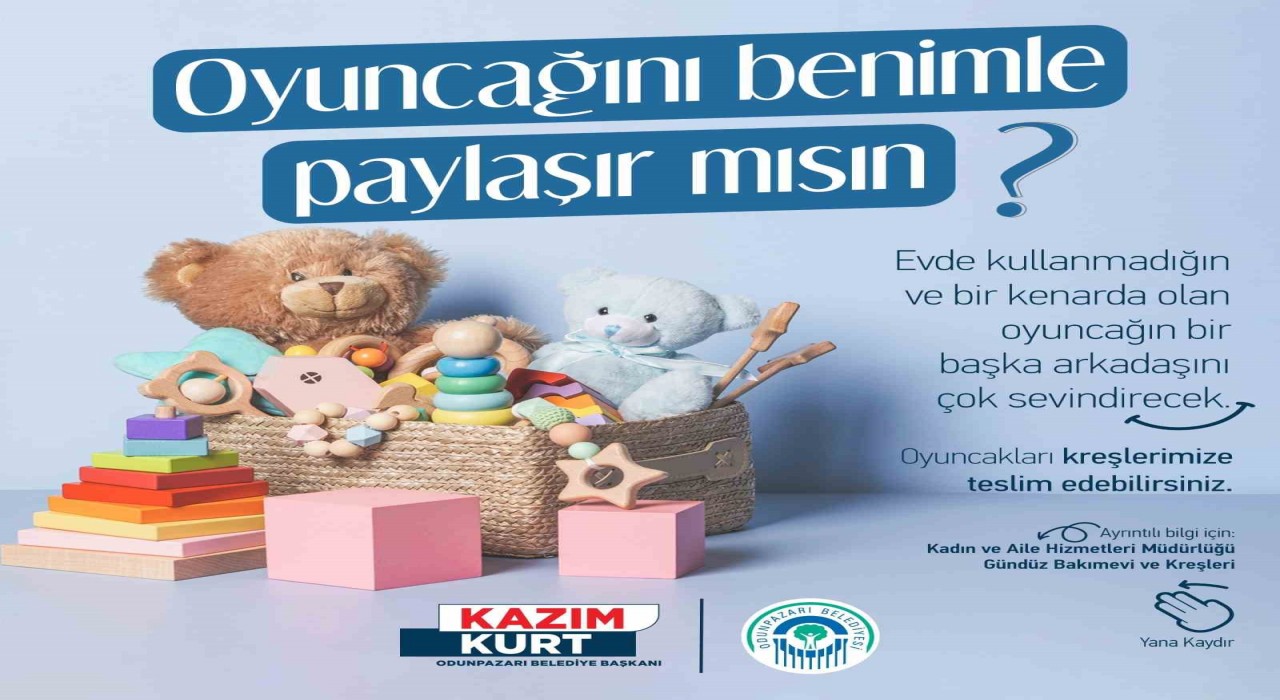 Odunpazarı Belediyesinden çocuklarla oyuncak dayanışması