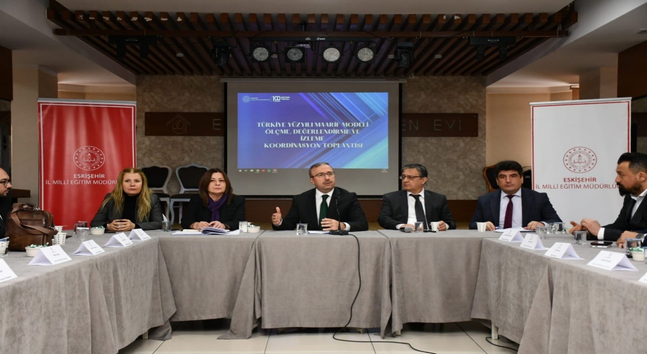 ‘Türkiye Yüzyılı Maarif Modeli İzleme ve Değerlendirme Çalışmaları Eskişehirde başladı