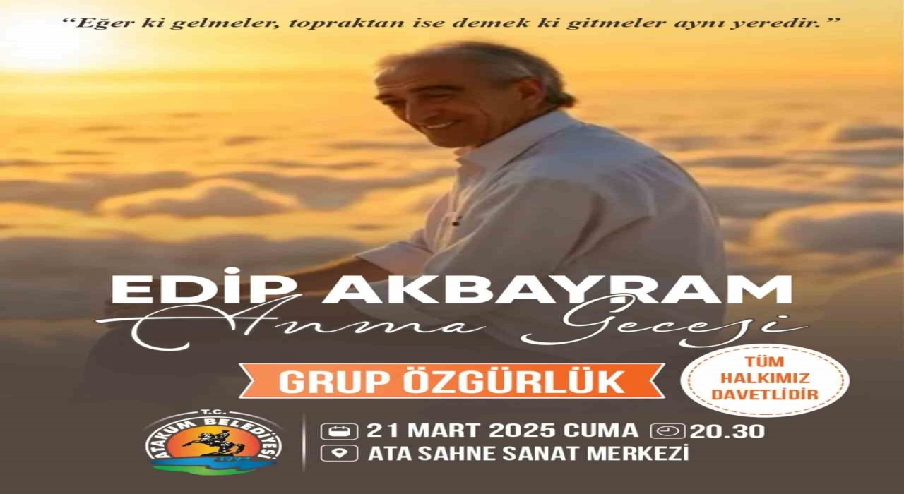Atakum Belediyesinden Edip Akbayram anısına özel program