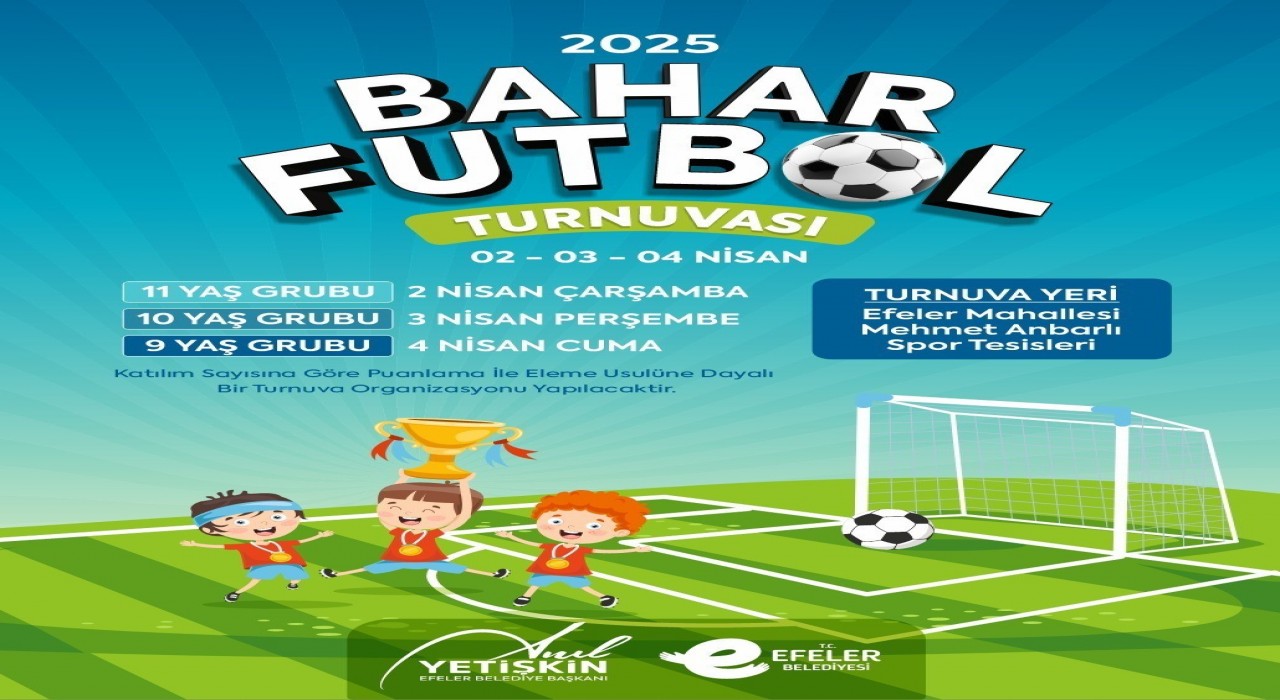 Efelerin minik futbolcuları bahar turnuvasında sahaya çıkacak