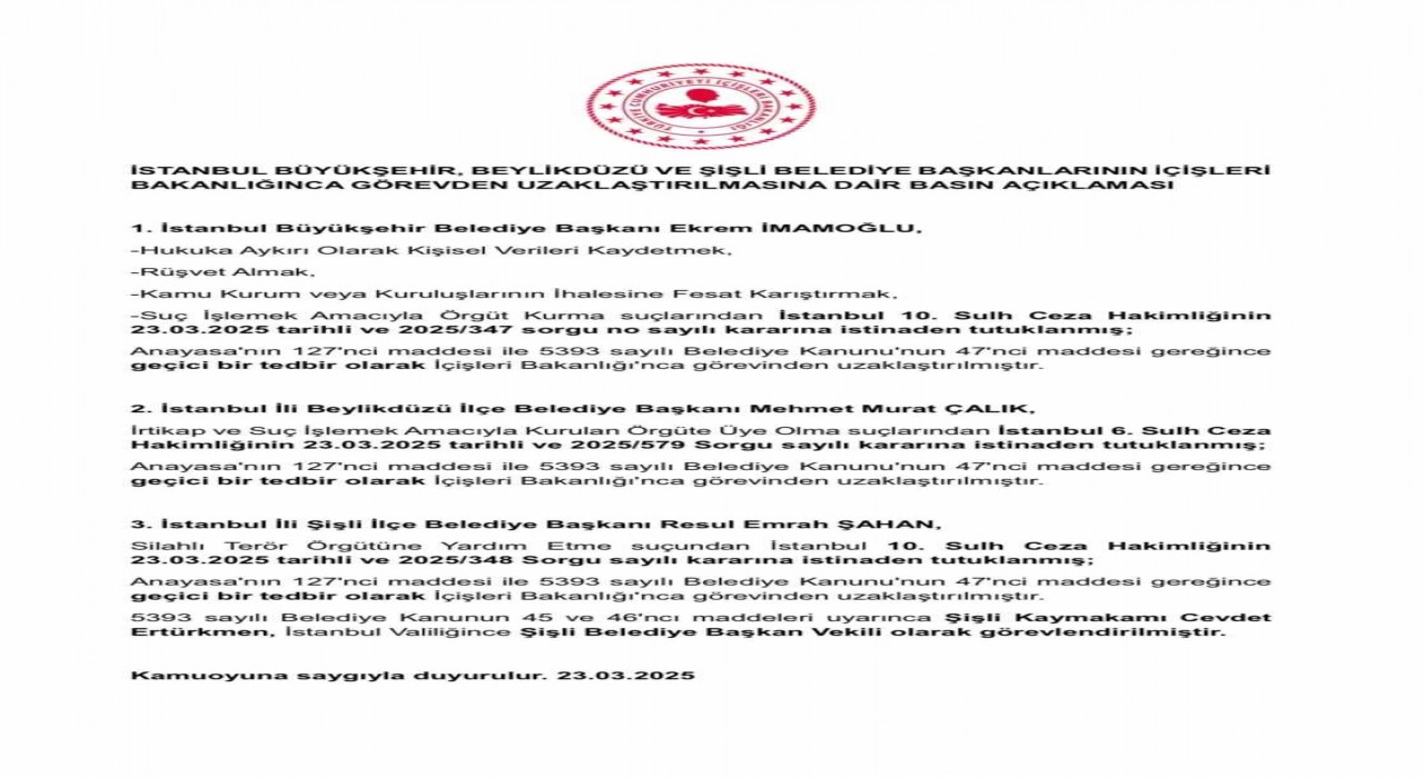 İçişleri Bakanlığı İmamoğlunun görevinden uzaklaştırıldığını ve Şişli Belediye Başkanı Şahanın yerine kayyum atandığını duyurdu