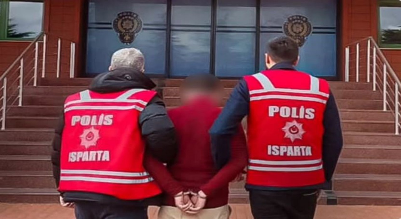 Ispartada 6 yıl 8 ay hapis cezalı aranan şahıs yakalandı
