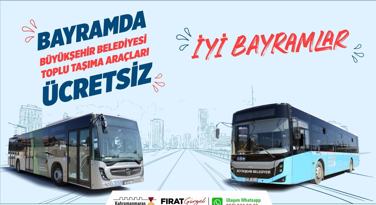 Kahramanmaraş’ta Bayramda Ücretsiz Toplu Taşıma Hizmeti