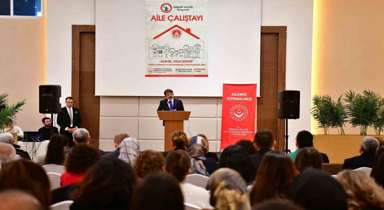 Kırşehir Aile Çalıştayına ev sahipliği yaptı