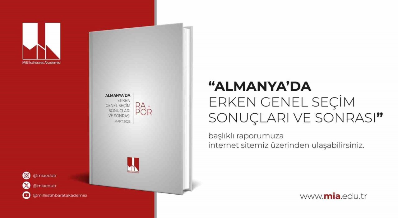 Milli İstihbarat Akademisinden Almanyada Erken Genel Seçim Sonuçları ve Sonrası başlıklı rapor