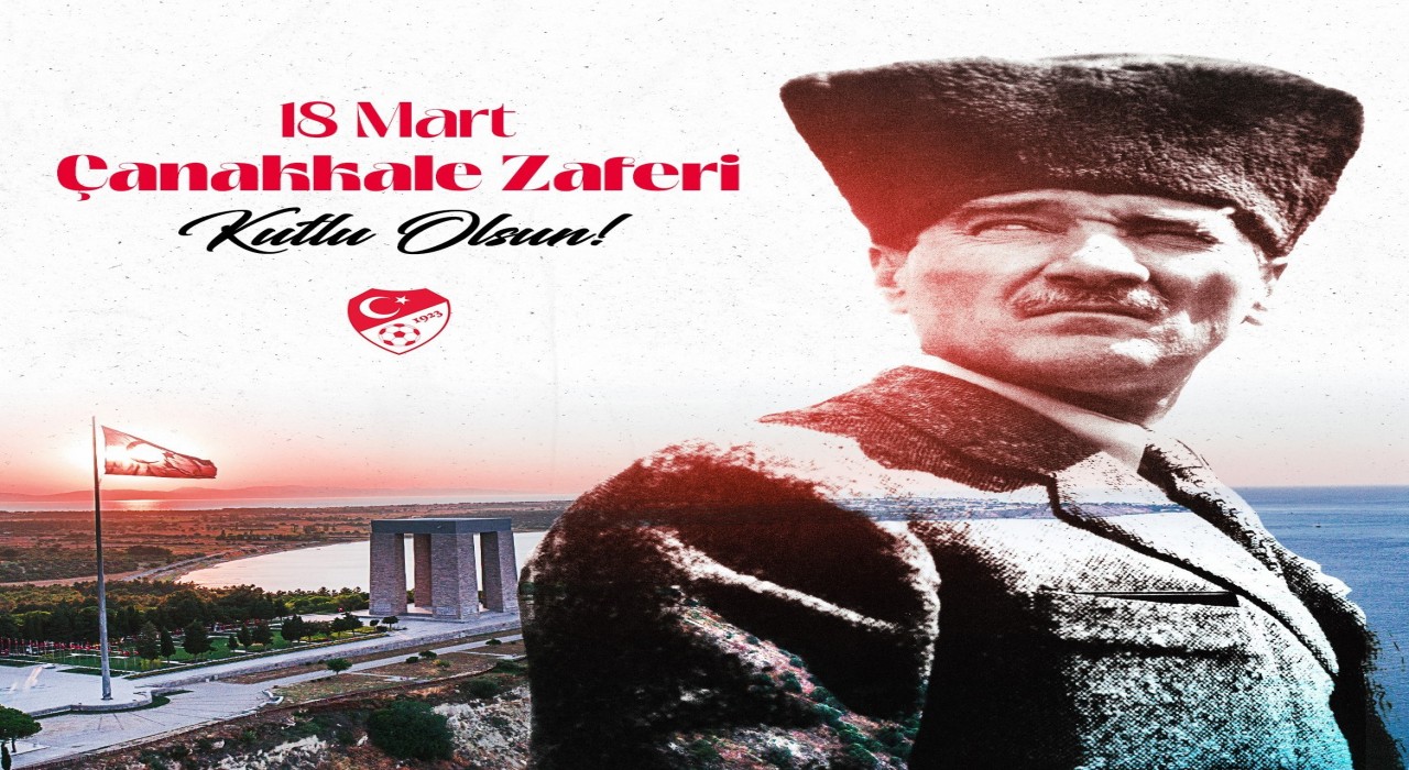TFFden Çanakkale Zaferi paylaşımı
