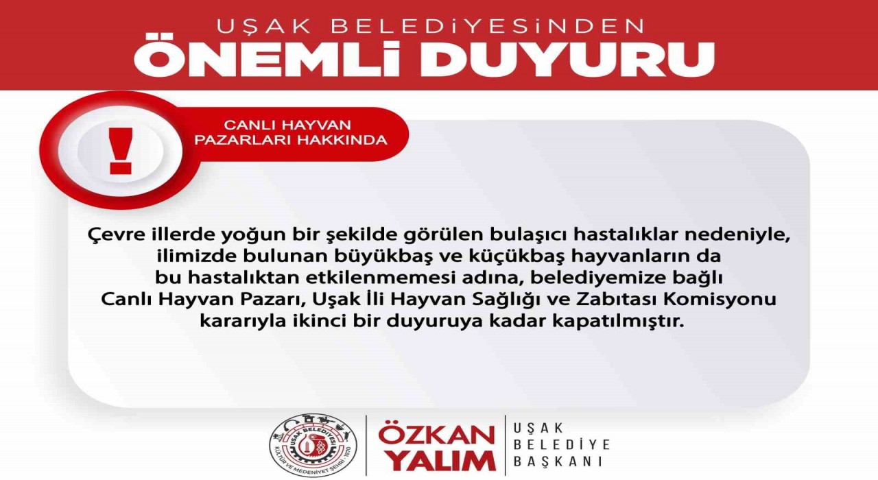 Uşakta Canlı Hayvan Pazarı ikinci bir duyuruya kadar kapandı