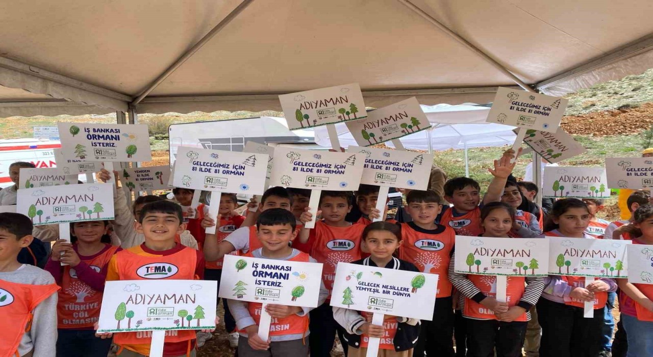 81 İlde 81 Orman Projesi Adıyamanda