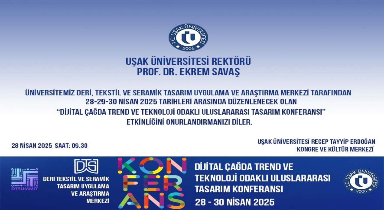 9 ülkeden akademisyen ve sanatçılar Uşak Üniversitesinin uluslararası tasarım konferansında buluşuyor