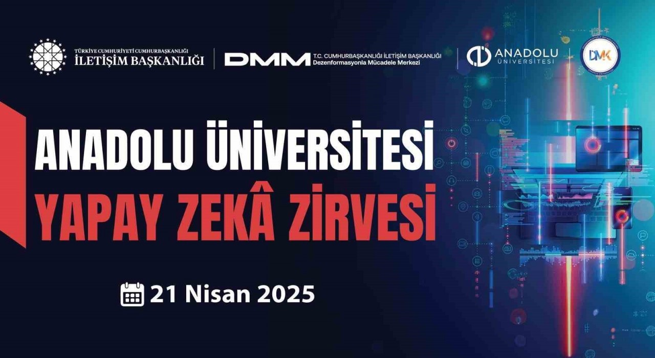 Anadolu Üniversitesinde Yapay Zekâ Zirvesi düzenlenecek