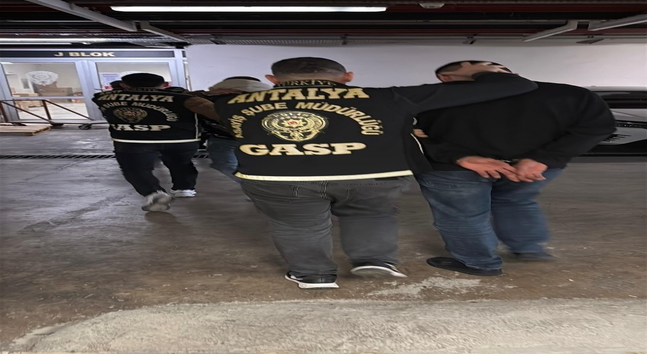 Antalyada son 1 haftada 238 şahıs tutuklandı