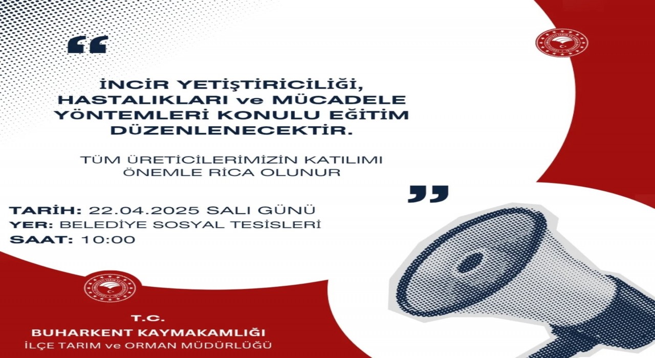 Buharkentte incir üreticilerine özel eğitim toplantısı