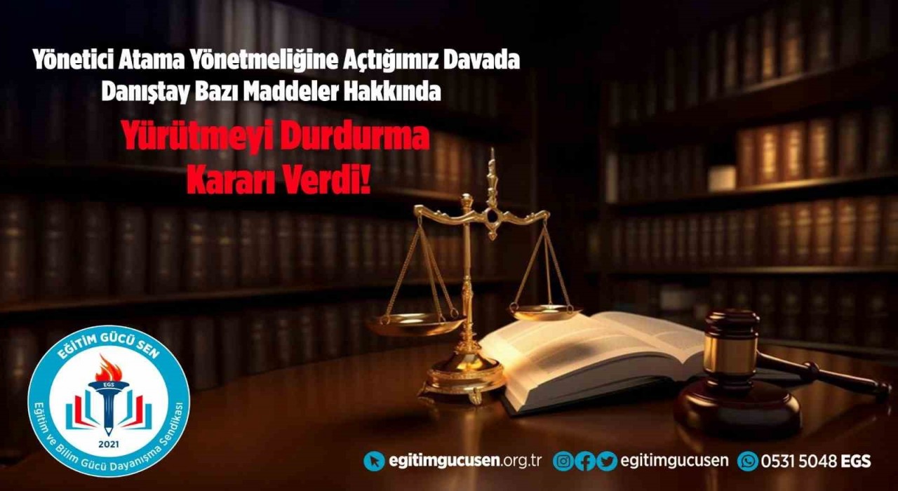 Danıştay Eğitim Gücü-Seni haklı buldu, yürütmeyi durdurma kararı aldı