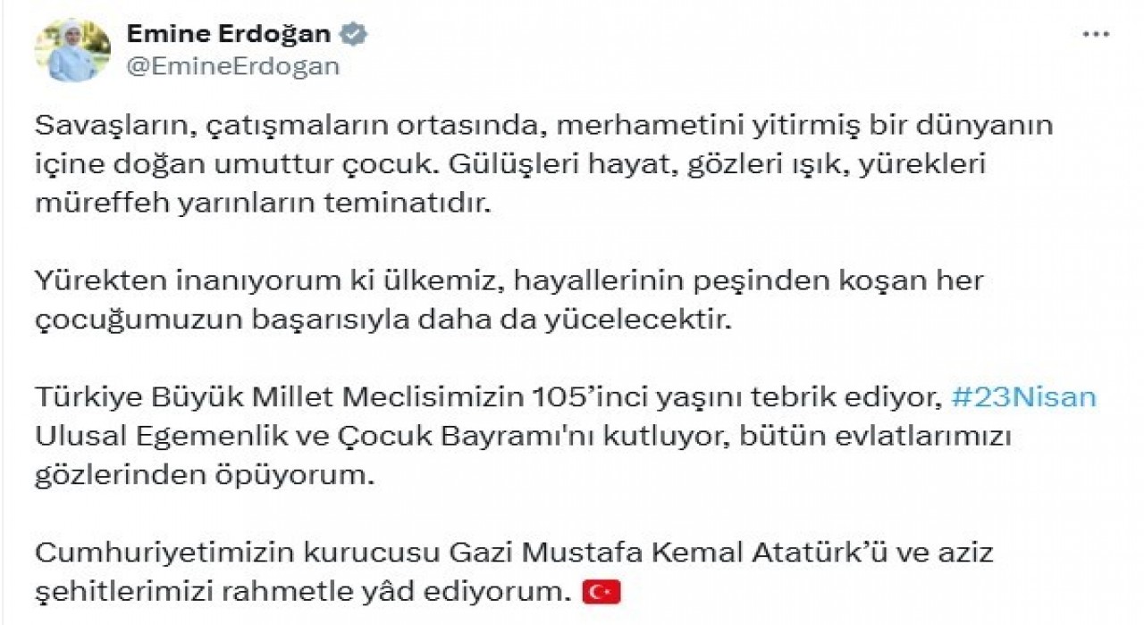 Emine Erdoğandan, 23 Nisan Ulusal Egemenlik ve Çocuk Bayramı mesajı