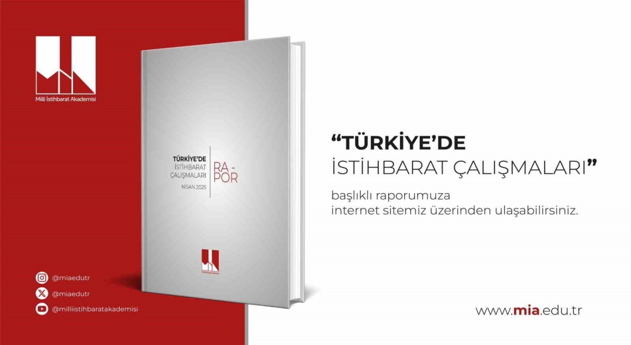 MİA Türkiyede İstihbarat Çalışmaları raporunu yayımladı