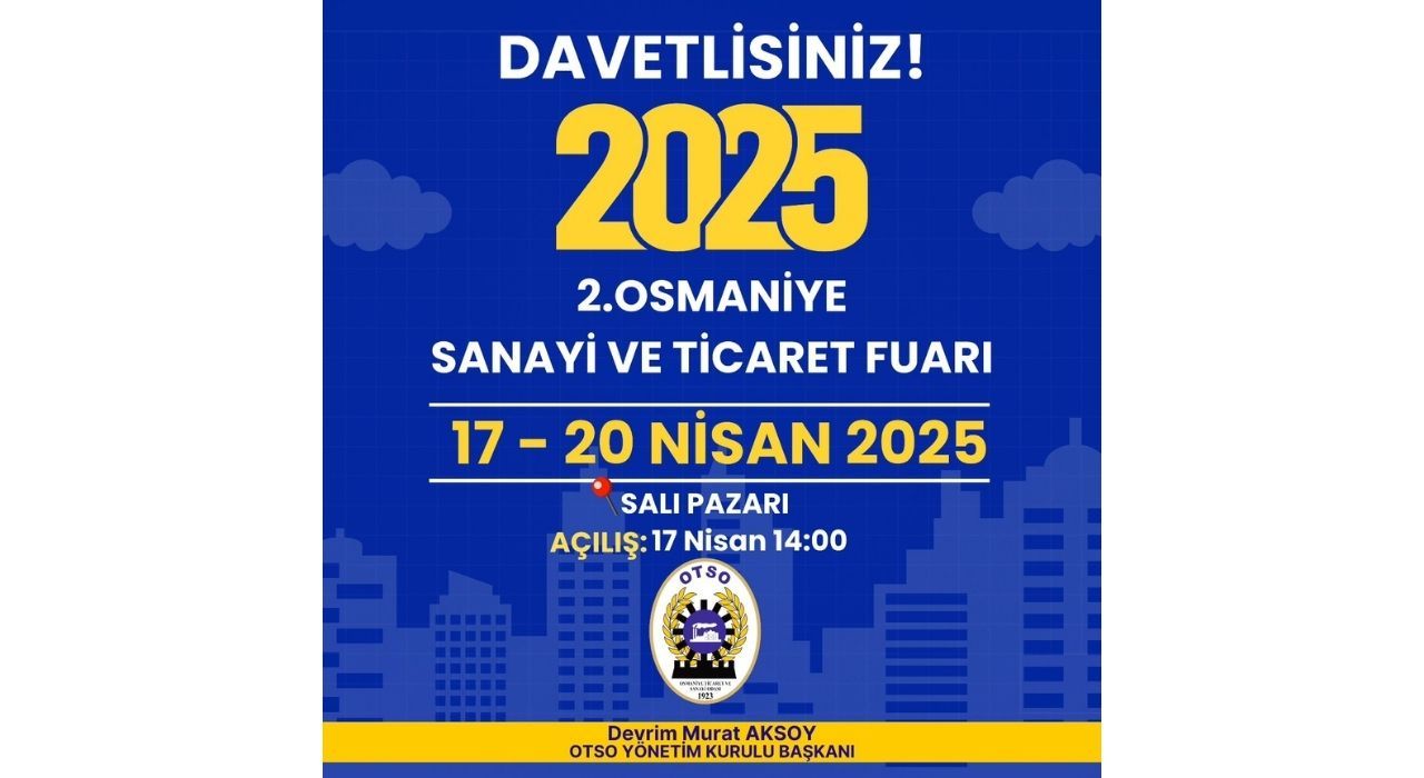 Osmaniye’de 2. Sanayi ve Ticaret Fuarı Kapılarını Açıyor