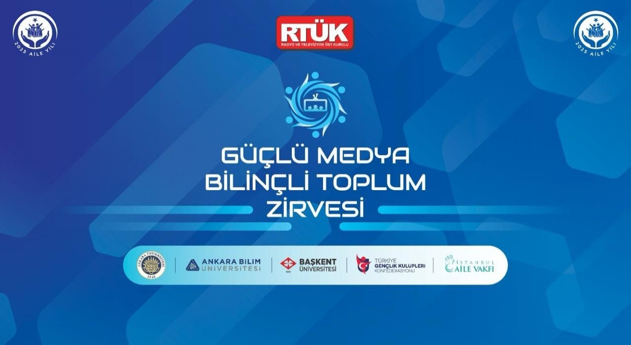 RTÜKten ‘Güçlü Medya, Bilinçli Toplum Zirvesi