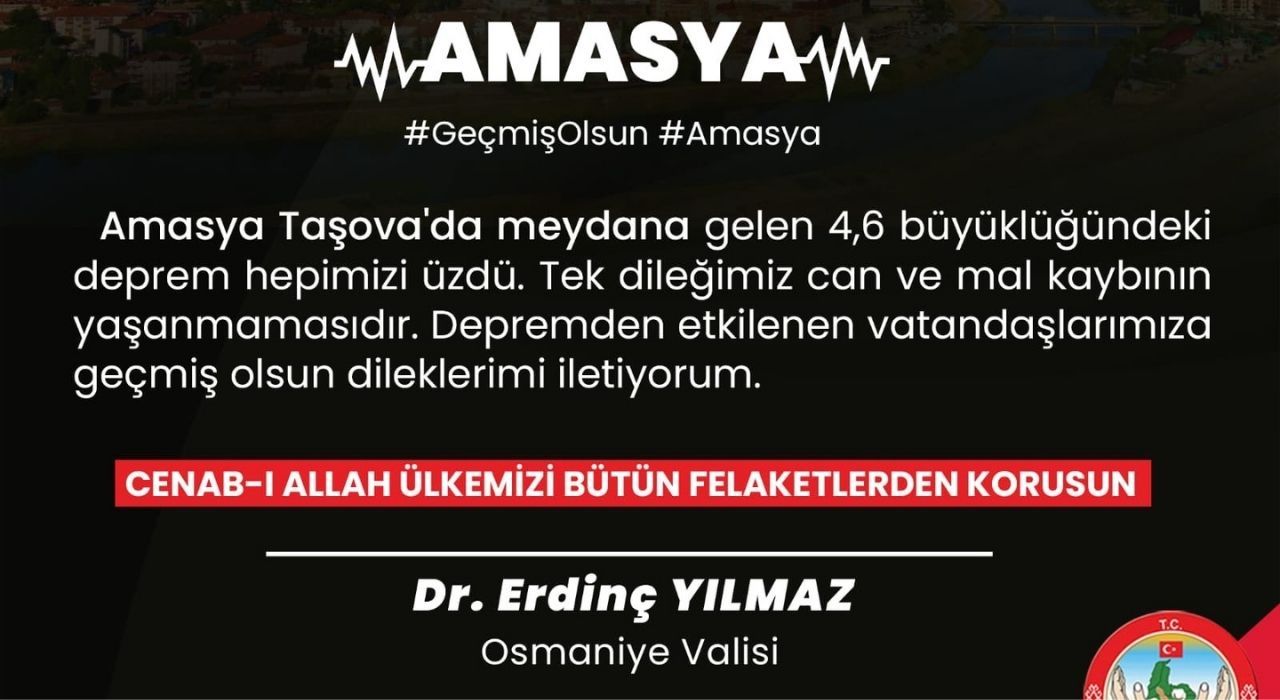 Vali Yılmaz'dan Amasya Taşova Depremine Geçmiş Olsun Mesajı