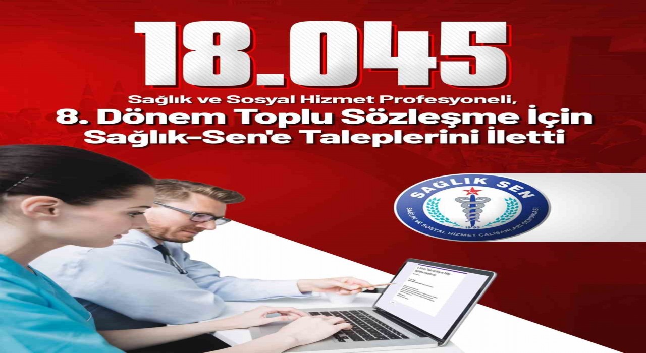 18 bin 45 sağlık ve sosyal hizmet profesyoneli toplu sözleşme için Sağlık-Sene taleplerini iletti