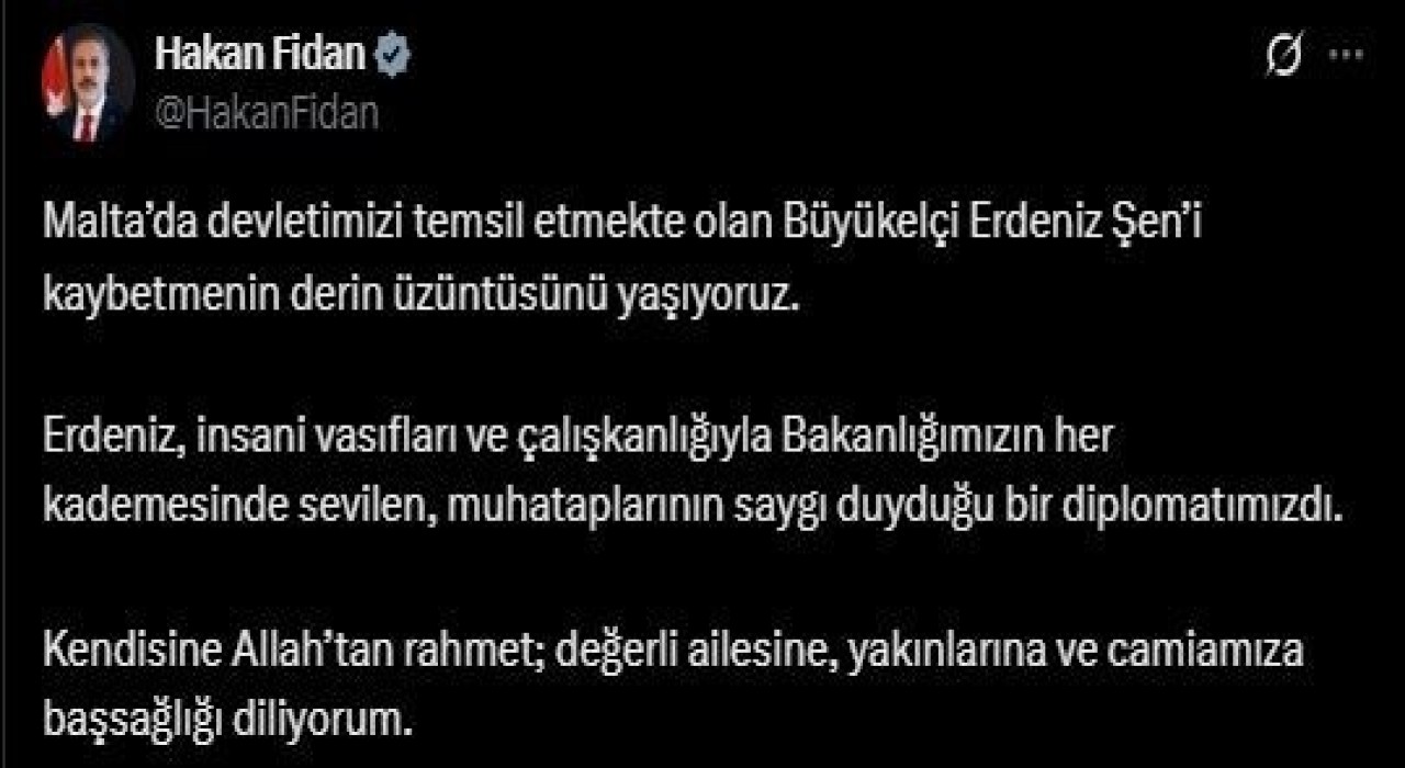 Bakan Fidandan Büyükelçi Şenin yakınlarına başsağlığı mesajı