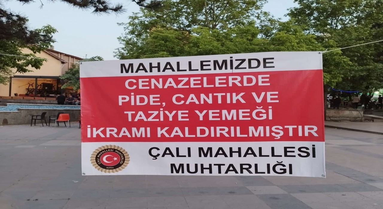 Bursanın bu mahallesinde cenazelerde yemek ikramı kaldırıldı