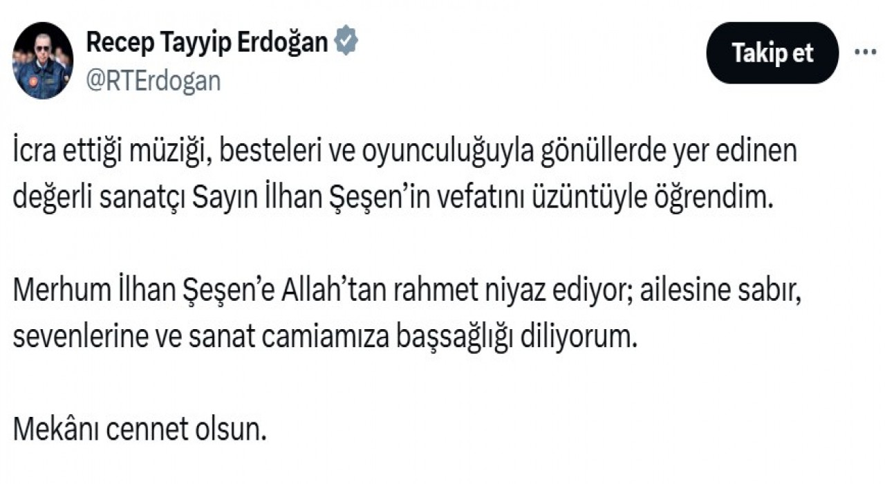 Cumhurbaşkanı Erdoğandan İlhan Şeşen için taziye mesajı