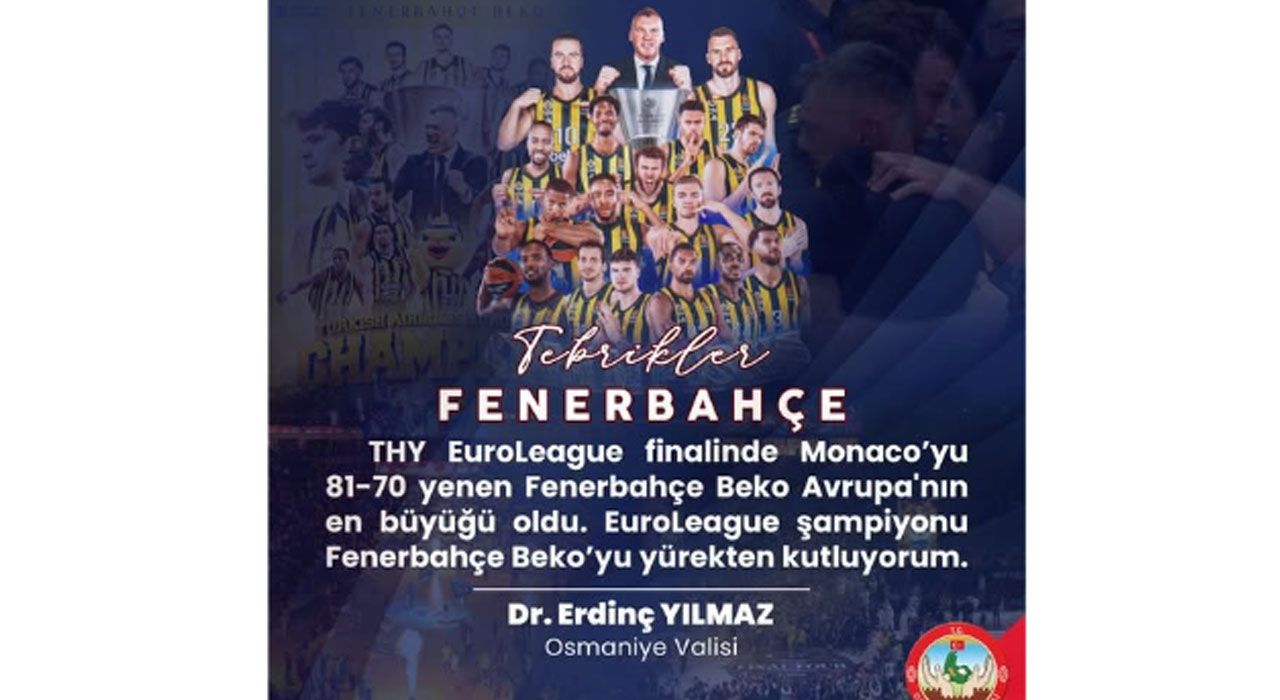 Fenerbahçe Beko EuroLeague Şampiyonu Oldu! Vali Yılmaz’dan Tebrik Mesajı